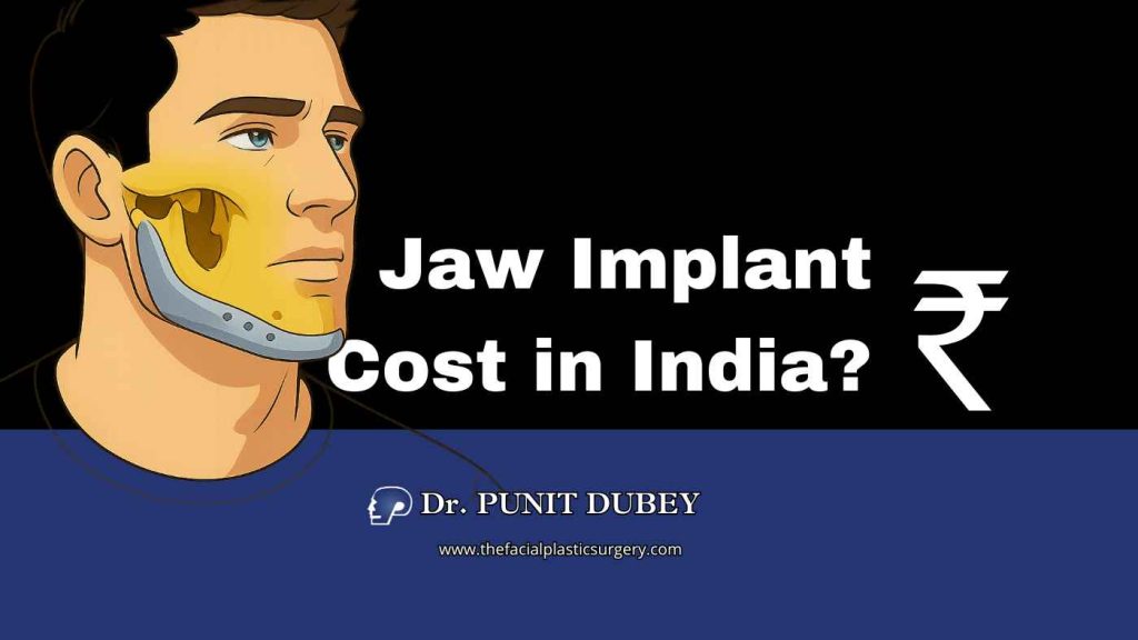Jaw Implant Cost in Delhi (2025) – ₹90K to ₹3L by Jaw implant expert in India Dr. Punit Dubey